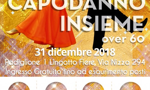 Volentieri condividiamo - ‘Capodanno Insieme’: al Lingotto una festa per gli Over 60